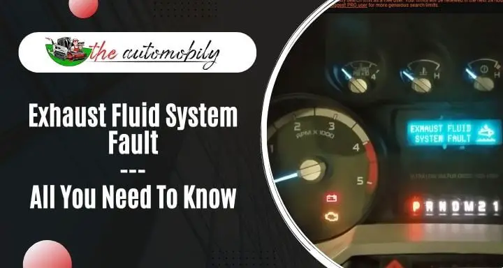 Exhaust Fluid System Fault? [All You Need To Know]