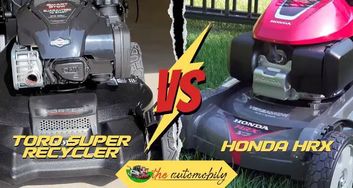 Toro Super Recycler Vs Honda Hrx: Which One to Choose