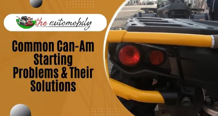 5 Common Can-Am Starting Problems & Their Solutions