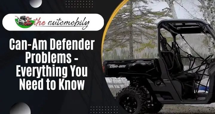 Can-Am Defender Problems – Everything You Need to Know