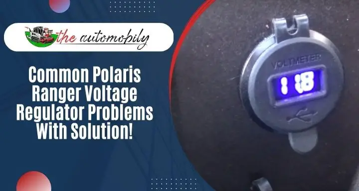 5 Polaris Ranger Voltage Regulator Problems & Solution