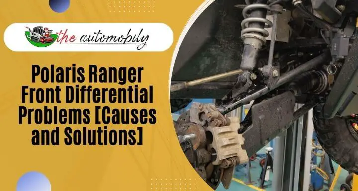 Polaris Ranger Front Differential Problems and Solutions
