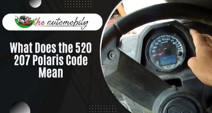 What Does the 520 207 Polaris Code Mean?[Solution Included]